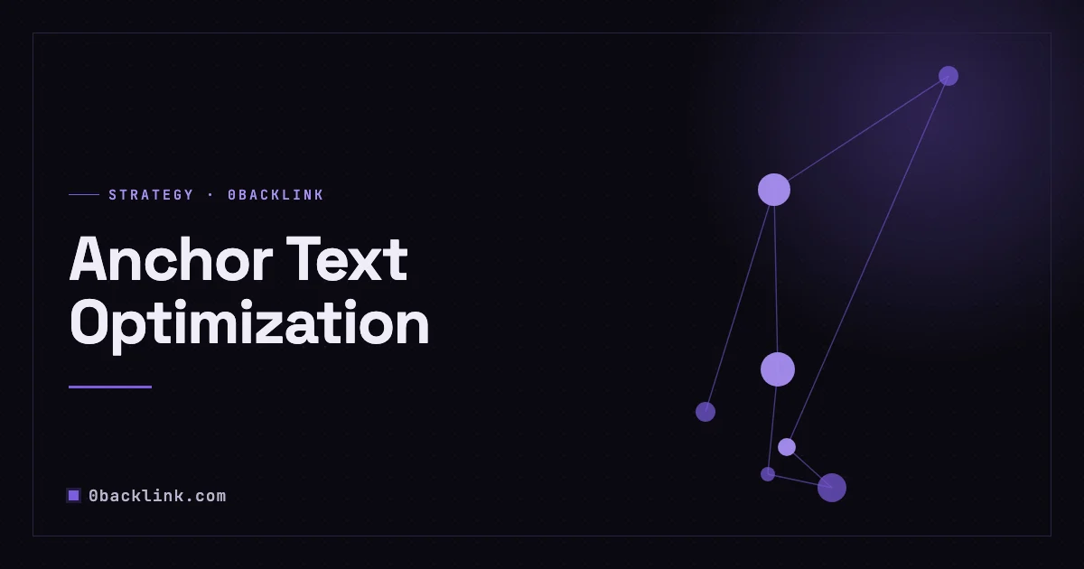Anchor Text Optimization: Types, Ratios & Pitfalls